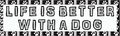 10in X 3in Black And White Life Is Better With A Dog Magnet Magnetic Vehicle Sign By Stickertalk 