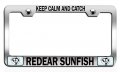 Keep Calm And Catch Redear Sunfish Fishing Chrome Metal License Plate Frame Tag Holder U59 