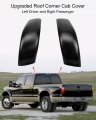 2pcs Roof Corner Cab Covers Molding Trim Upgraded Sealed Fit For Ford F-250 F-350 F-450 F-550 Super Duty 1999 2000 2001 2002