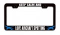 Keep Calm And Love Aircraft Spotting Aviation Metal License Plate Frame Heavy Duty Stainless Steel Tag Holder For Us Canada 
