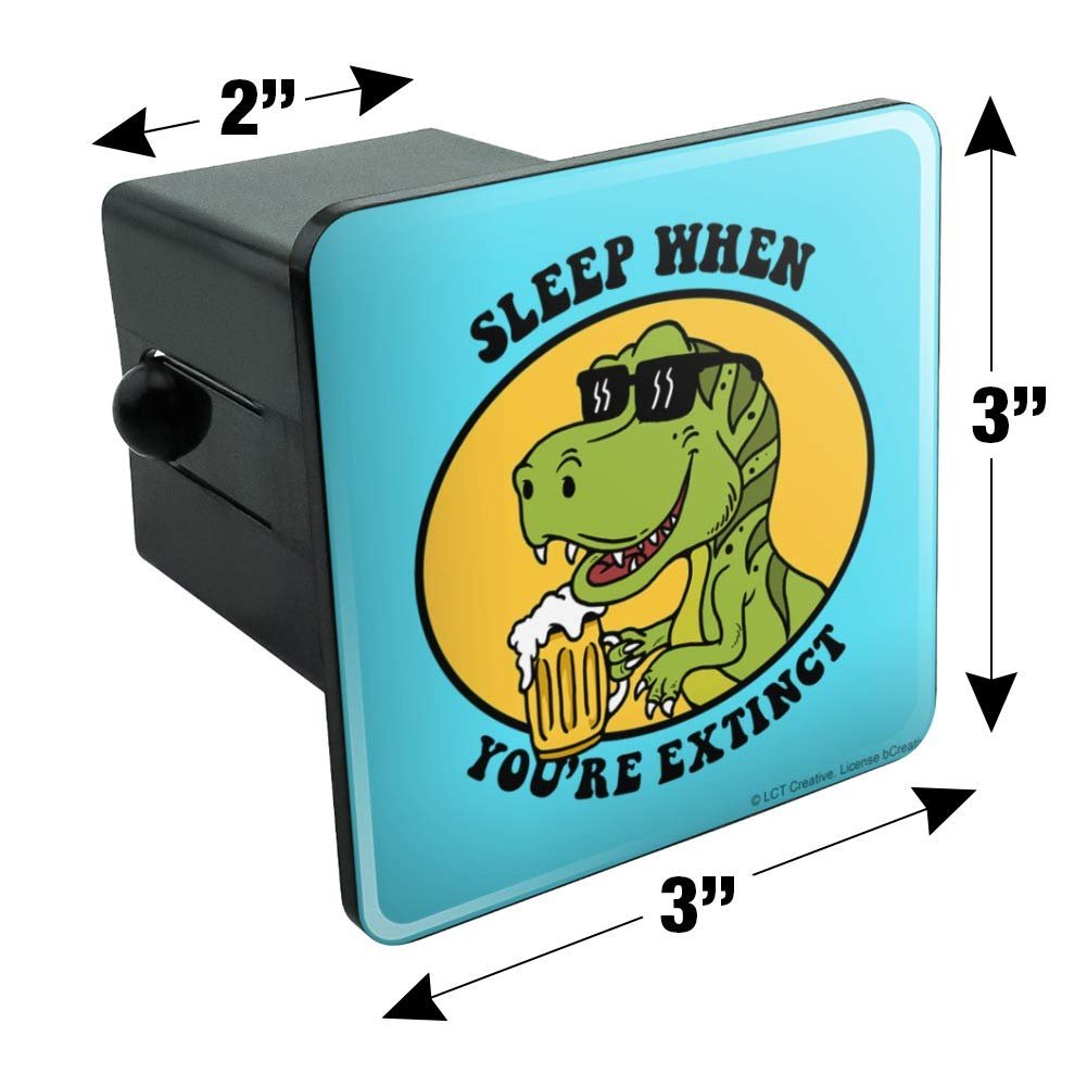 Graphics More Sleep When Your Extinct Dinosaur Funny Humor Tow Trailer Hitch Cover Plug Insert