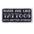 Hot Leathers Scars Are Like Tattoos With Better Stories Patch Multicolor 4 Width X 2 Height 