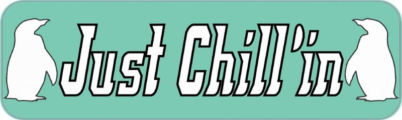 Stickertalk Just Chillin Penguin Vinyl Sticker 10 Inches By 3