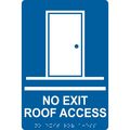 Compliancesigns Acrylic Ada Exit Roof Access Sign 9 X 6 In With English Braille Blue 