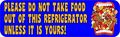 10in X 3in Mouth Do Not Take Food Unless It Is Yours Sticker Sign Stickers 