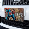 Graphics More Superman Be Right Back Novelty Metal Vanity Tag License Plate