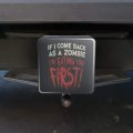 If Come Back As A Zombie I M Eating You First Tow Trailer Hitch Cover Plug Insert