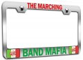 The Marching Band Mafia Italian Italy Chrome Metal License Plate Frame Tag Holder A56 