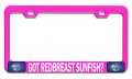 Got Redbreast Sunfish Fishing Pink Metal License Plate Frame Tag Holder E50 