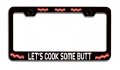 Let S Cook Some Butt Bacon Metal License Plate Frame Heavy Duty Steel Tag Holder For Us And Canada Vehicles 12 5 In X 6 