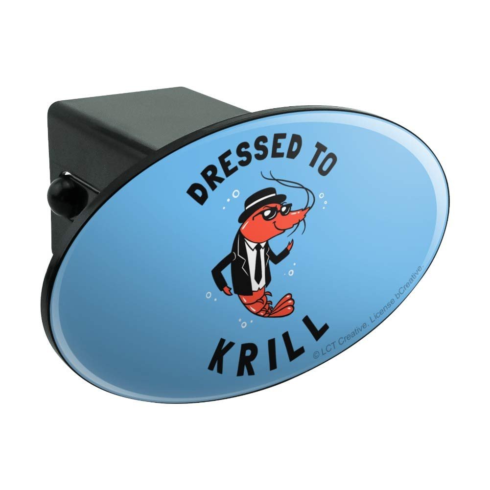 Dressed To Krill Kill Funny Humor Oval Tow Trailer Hitch Cover Plug Insert For 2 In Receivers Black Abs Plastic With Uv