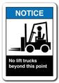 Notice Sign No Lift Trucks Beyond This Point 7 X10 Plastic Safety Ansi Osha 