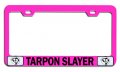 Tarpon Slayer Fishing Pink Metal License Plate Frame Tag Holder Y23 