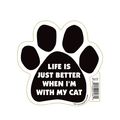 Life Is Just Better When I M With My Cat Paw Magnet By Pet Gifts Usa 5 X Made For Vehicles And Refrigerators 