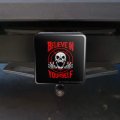 Believe In Yourself Skull Funny Humor Tow Trailer Hitch Cover Plug Insert