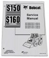 Bobcat S150 S160 Workshop Repair Manual 