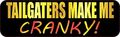 10in X 3in Tailgaters Make Me Cranky Magnet Magnetic Humor Bumper Magnets By Stickertalk 