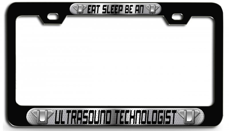 Ultrasound Technologist 3d Metal License Plate Frame Eat Sleep Be An Career Tag Holder For Auto Suv And Truck Black 12 X 6 In