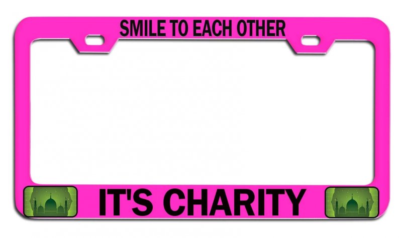Smile To Each Other It S Charity Muslim Islamic Pn Steel Auto Suv License Plate Frame Tag Holder
