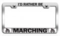 Ia D Rather Be Marching Geek Ch Steel Auto Suv License Plate Frame Tag Holder 