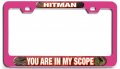 Hitman You Are In My Scope Hunting 3d Metal License Plate Frame Universal Fit For Auto Suv And Truck Tag Holder 12 X 6 Heavy 