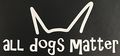 C60547 White All Dogs Matter 8 5x4 