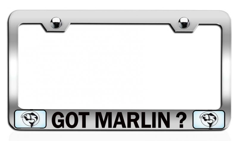 Got Marlin Fishing Chrome Metal License Plate Frame Tag Holder R71