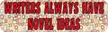 10in X 3in Writers Always Have Novel Ideas Magnet Magnetic Truck Magnets Vinyl Car By Stickertalk 