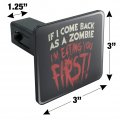 If Come Back As A Zombie I M Eating You First Tow Trailer Hitch Cover Plug Insert