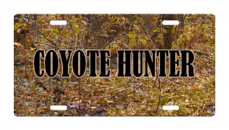 Coyote Hunter Hunt Hunting Aluminum License Plate Auto Suv Truck Tag Desa16
