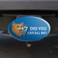Did You Catcall Me Cat With Phone Oval Tow Trailer Hitch Cover Plug Insert