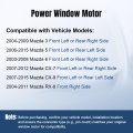 Front Left Driver Or Rear Side Power Window Lift Motor For Mazda Cx-7 Cx-9 Rx-8 2004 2005 2006 2007 2008 2009 2010 2012 2013