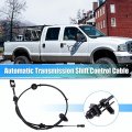 Automatic Transmission Gear Shifter Cable Ford F250 F350 F450 F550 99-04 For Excursion 00-05 W O Power Take Off Auto Trans