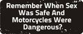 3 Remember When Sex Was Safe And Motorcycles W Dangerous 1 4 X Hard Hat Biker Helmet Stickers Bs479 