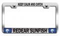 Keep Calm And Catch Redear Sunfish Fishing Chrome Metal License Plate Frame Heavy Duty Stainless Steel Tag Holder For Us Canada 