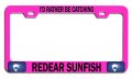 I D Rather Be Catching Redear Sunfish Fishing Pink Metal License Plate Frame Tag Holder B24 