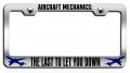 Aircraft Mechanics The Last To Let You Down Aviation Ch Steel License Plate Frame Tag Holder 