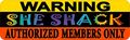 10in X 3in Warning She Shack Magnet Magnetic Funny Bedroom Sign Magnets By Stickertalk 