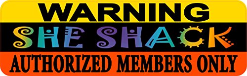 10in X 3in Warning She Shack Magnet Magnetic Funny Bedroom Sign Magnets By Stickertalk