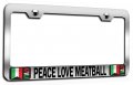 Peace Love Meatball Italian Italy Chrome Metal License Plate Frame Tag Holder O87 