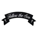 Hot Leathers Follow The Son Banner Patch 11 Width X 3 Height 