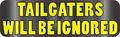 10in X 3in Tailgaters Will Be Ignored Magnet Magnetic Humor Bumper Magnets By Stickertalk 