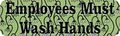 10in X 3in Employees Must Wash Hands Business Sign Signs Magnets Magnet By Stickertalk 