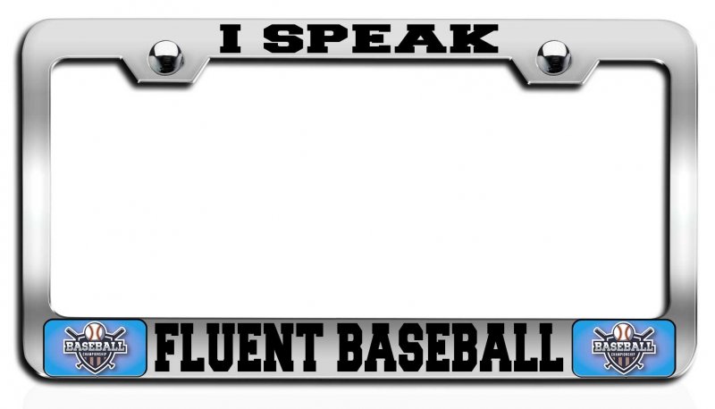 I Speak Fluent Baseball Chrome Metal License Plate Frame Tag Holder Universal Fit For Us And Canada Vehicles 12 5 X 6 In Heavy