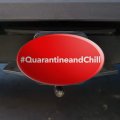 Hashtag Quarantine And Chill Oval Tow Trailer Hitch Cover Plug Insert