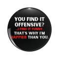 1080 Graphics You Find It Offensive Funny That S Why I M Happier Than Key Chain Stainless Steel Keychain With Ring 