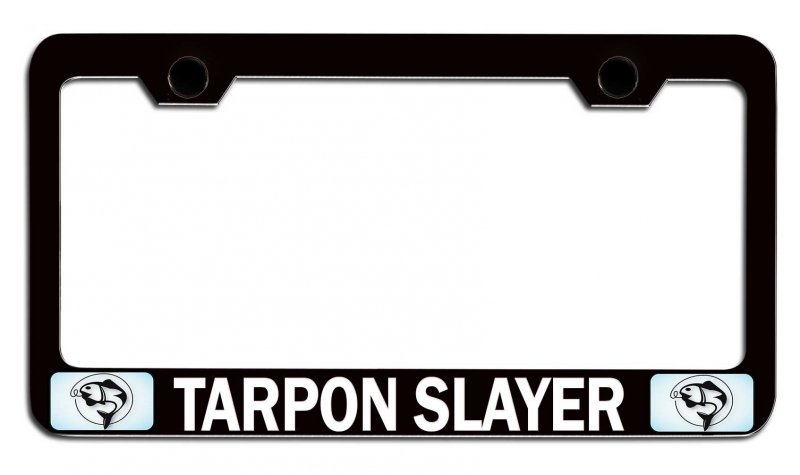 Tarpon Slayer Fishing Black Metal License Plate Frame Tag Holder N45