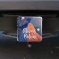 Always Believe Mountain Inspirational Tow Trailer Hitch Cover Plug Insert