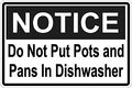 6in X 4in Notice Do Not Put Pots And Pans In Dishwasher Sticker By Stickertalk 