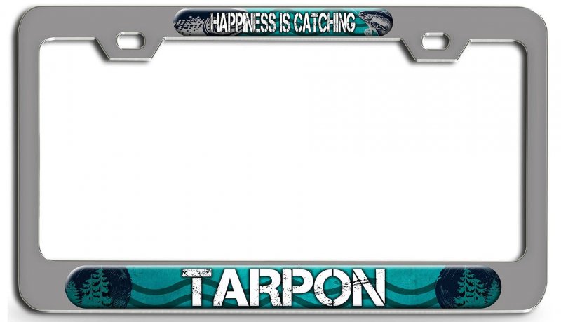 Happiness Is Catching Tarpon Fishing Ch 3d Metal License Plate Frame Auto Suv Truck Tag Holder M79